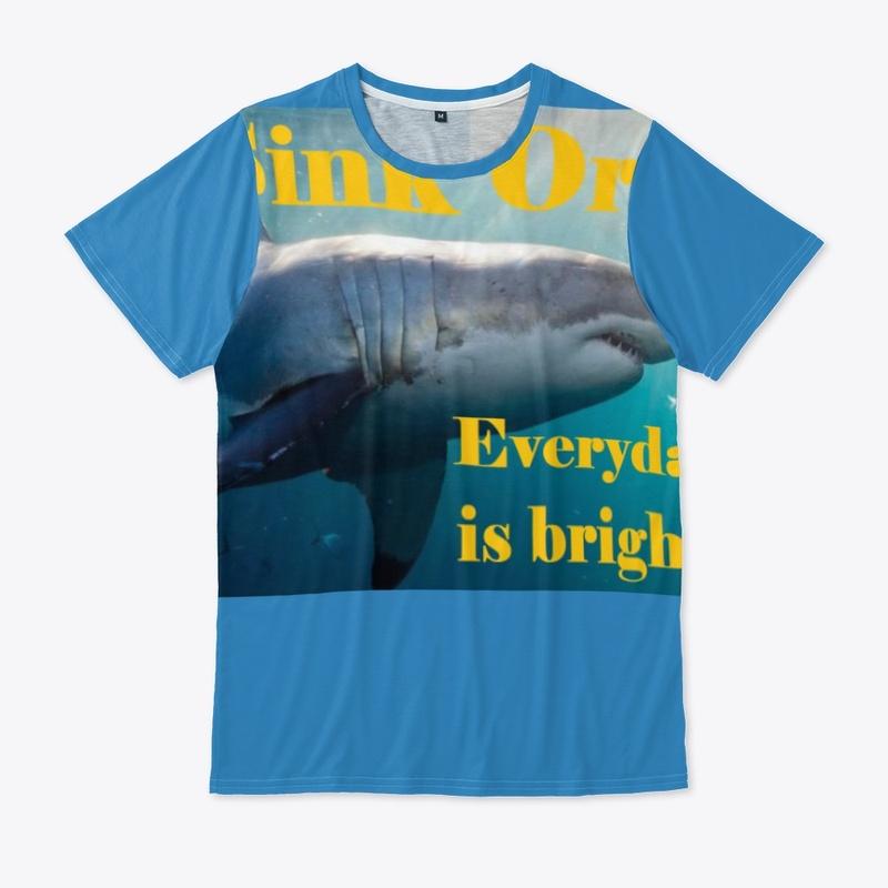 Sink Or Swim:  Everyday is bright!  