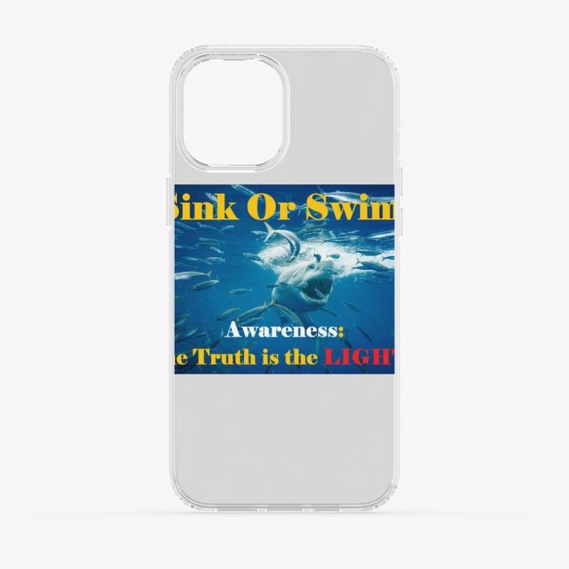 Sink Or Swim:  Awareness.  