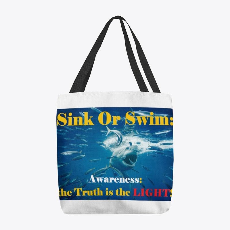 Sink Or Swim:  Awareness.  